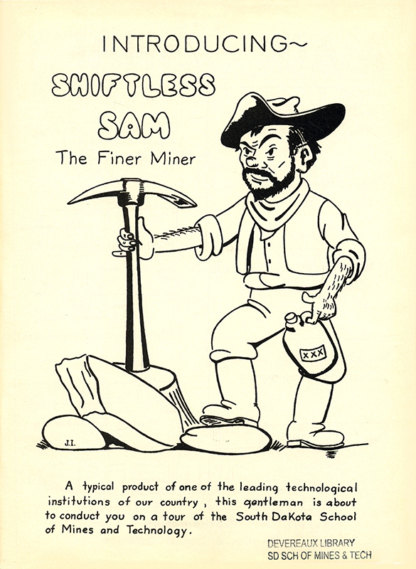 South Dakota Mines mascot first appeared as "Shiftless Sam” in the 1953 university yearbook “The Engineer.”